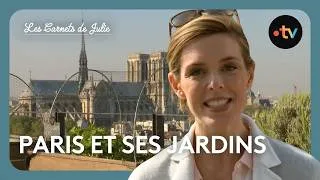Miniature : Les Carnets de Julie - Paris et ses jardins