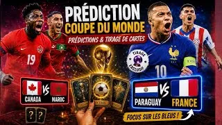 Miniature : 🔮 Prédictions matchs 8è finale : PARAGUAY/FRANCE et CANADA/MAROC