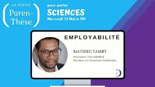 Miniature : (La petite paren-Thèse) Culture PhD : Choix et employabilité des docteurs. Dr Mathieu Tamby