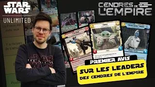 Miniature : Que valent les leaders des Cendres de l'Empire ?! - Set 8 Star Wars Unlimited