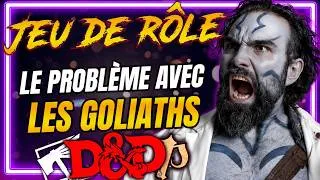 Miniature : Le PROBLÈME avec les GOLIATHS en JEU DE RÔLE
