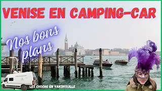 Miniature : Vanlife Italie 6/7: Nos bons plans pour visiter Venise en Camping-car et costumes incroyables!