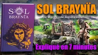 Miniature : Sol Braynïa expliqué en 7 minutes !