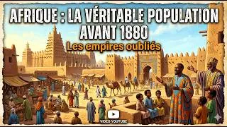 Miniature : La vraie population de l'Afrique avant l'arrivée des colons