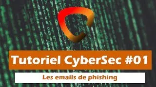 Miniature : Tuto CyberSec 01 - Les emails de phishing