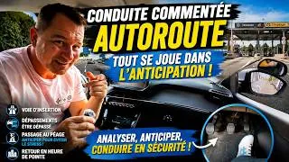 Miniature : Conduite commentée : l'autoroute, c'est AVANT tout une question d'anticipation !