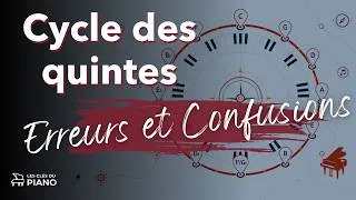 Miniature : Les erreurs et confusions courantes sur le cycle des quintes