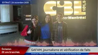 Miniature : Extrait - Émission 20 ans branchés sur CIBL 101,5 FM - GAFAM, journalisme et vérification des faits