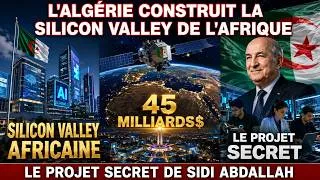 Miniature : L'Algérie construit la Silicon Valley de l'Afrique — le projet secret de Sidi Abdallah