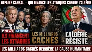 Miniature : Affaire Sansal — qui finance vraiment les attaques contre l'Algérie — les milliards cachés