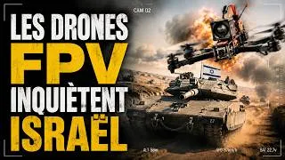 Miniature : Israël dépassé ? Comment les drones FPV changent la guerre