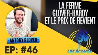 Miniature : La ferme Glover-Hardy et le coût de revient - Les Éconos Épisode 46