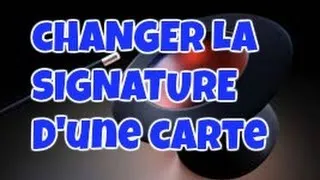 Miniature : Changer la signature d'une carte (explication)