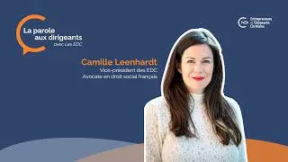 Miniature : La parole aux dirigeants #13 : Camille Leenhardt répond aux EDC