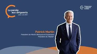 Miniature : La parole aux dirigeants #12 : Patrick Martin répond aux EDC