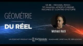 Miniature : S3 #6 - Michael Roch : Té Mawon, afrofuturisme, racines et contre-dystopie