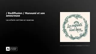 Miniature : / Rediffusion / Manoumi et son amoureuse