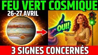 Miniature : DEMAIN ! 27 AVRIL : 3 Signes Reçoivent Enfin le FEU VERT de L’UNIVERS
