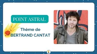 Miniature : 🎙POINT ASTRAL - THEME NATAL DE BERTRAND CANTAT