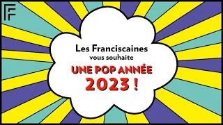 Miniature : Les Franciscaines vous souhaite une POP année 2023 !