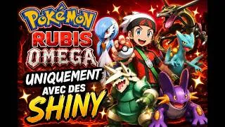 Miniature : Pokémon Rubis Oméga Uniquement avec des SHINY !!!