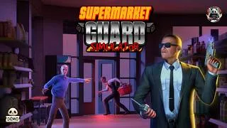 Miniature : Supermarket Guard Simulator [FR] [DEMO] : Je suis l'agent de sécu du magasin