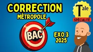 Miniature : Exercice 3 BAC 2025 métropole 100% corrigé