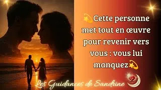 Miniature : 💫Cette personne met tout en œuvre pour revenir vers vous : vous lui manquez💫