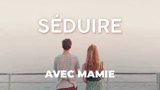 Miniature : SEDUIRE #5 - ET TOI MAMIE ?
