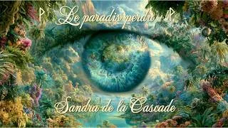 Miniature : Le paradis perdu de Sandra de la Cascade 