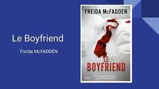 Miniature : Résumé de "Le Boyfriend" de Freida McFADDEN