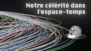 Miniature : Notre célérité dans l'espace-temps