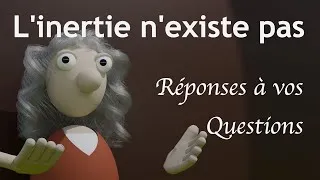 Miniature : Réponses.à vos Questions sur l'Inertie de Newton