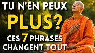 Miniature : 7 phrases à te dire quand tu n'en peux plus | Bouddhisme