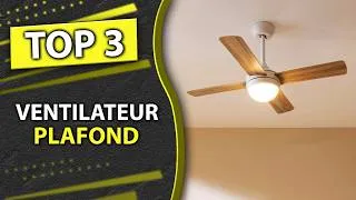 Miniature : TOP 3 : Meilleur Ventilateur de Plafond avec Lumière 2026