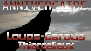 Miniature : LOUP GAROU DE THIERCELIEUX - ANNIVERSAIRE DES KRÉMEUX !