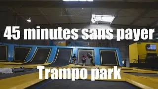 Miniature : L31 - Vlog Trampo Park : 45 minutes sans payer (feat. Antonin Alarcon)