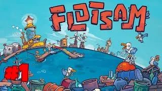 Miniature : #1 | Flotsam | Découverte ! On récupère des déchets pour survivre