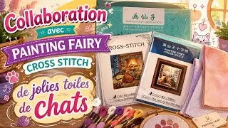Miniature : COLLABORATION AVEC PAINTING FAIRY CROSS STITCH  - JOLIES TOILES AVEC DES CHATS 🐱 