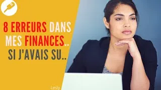 Miniature : Si j'avais su je n'aurais pas fait ces 8 erreurs dans mes finances