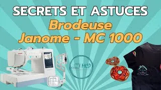 Miniature : Secrets et astuces de la brodeuse Janome Mémory Craft 1000
