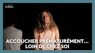 Miniature : 👉 J'ai accouché prématurément loin de chez moi…