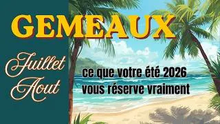 Miniature : ☀️ Gémeaux – Que vous réserve l'été 2026 ? | Guidance astrologique complète