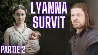 Miniature : Et si Lyanna Stark avait survécu ? PARTIE 2
