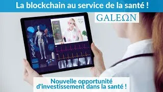Miniature : GALEON : quand la blockchain se met au service de la santé pour tous ! #blockchain #santé