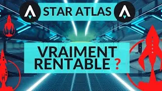 Miniature : Star Atlas, vraiment rentable ? calcul des frais cachés du mini jeux NFT sur la blockchain Solana !