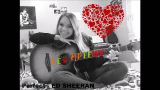 Miniature : Perfect - Ed Sheeran (By Les Mpfeus) - Saint Valentin : J-1 !