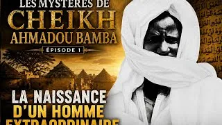 Miniature : Les Mystères de Cheikh Ahmadou Bamba — Épisode 1 : La Naissance d’un Homme Extraordinaire