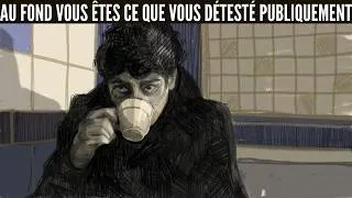 Miniature : Vous êtes secrètement ce que vous haïssez en publique