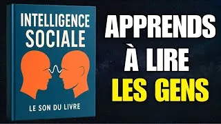 Miniature : Intelligence Sociale : L'Art De Lire Et De Répondre Aux Gens (Livre Audio)